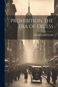 Produktbild: Prohibition the Era of Excess