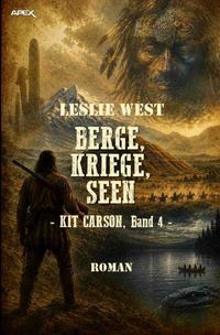 Produktbild: Berge, Kriege, Seen - Kit Carson, Band 4