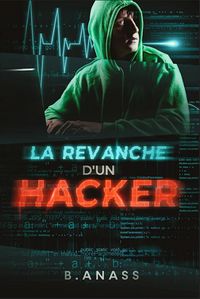 Produktbild: La revanche d'un hacker