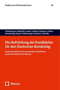 Produktbild: Die Aufstellung der Kandidaten f&uuml;r den Deutschen Bundestag