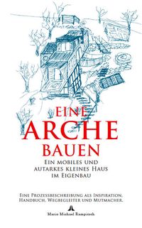 Eine Arche bauen von Mario Michael Rampitsch Buch 978 3