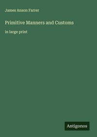 Produktbild: Primitive Manners and Customs