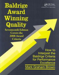 Produktbild: Baldrige Award Winning Quality: How to Interpret the Baldrige Criteria for Performance Excellence
