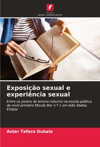 Produktbild: Exposi&ccedil;&atilde;o sexual e experi&ecirc;ncia sexual