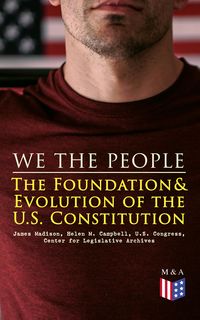 Produktbild: We the People: The Foundation & Evolution of the U.S. Constitution