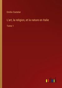 Produktbild: L'art, la religion, et la nature en Italie
