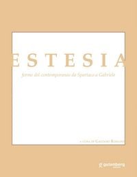 Produktbild: Estesia. Forme del contemporaneo da Spartaco a Gabriele