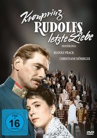 Produktbild: Kronprinz Rudolfs letzte Liebe ("Mayerling") (Neuauflage)