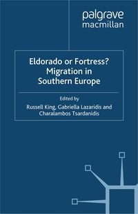 Produktbild: Eldorado or Fortress? Migration in Southern Europe