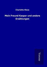 Produktbild: Mein Freund Kaspar und andere Erz&auml;hlungen