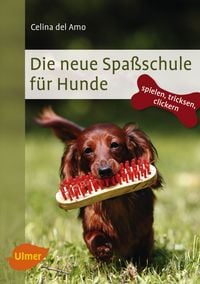 Produktbild: Die neue Spa&szlig;schule f&uuml;r Hunde