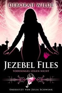 Produktbild: Jezebel Files - Todesengel l&uuml;gen nicht