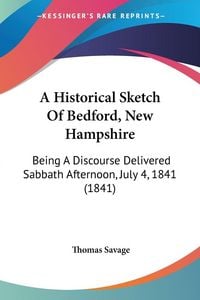 Produktbild: A Historical Sketch Of Bedford, New Hampshire