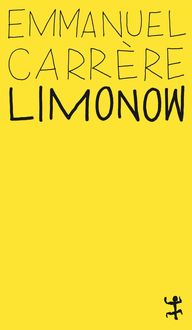 Limonow Emmanuel Carrère