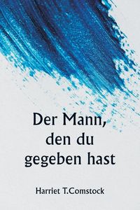 Produktbild: Der Mann, den du gegeben hast