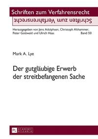 Produktbild: Der gutgl&auml;ubige Erwerb der streitbefangenen Sache