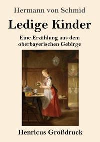 Produktbild: Ledige Kinder (Gro&szlig;druck)