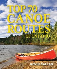 Produktbild: Top 70 Canoe Routes of Ontario