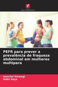 Produktbild: PEFR para prever a preval&ecirc;ncia de fraqueza abdominal em mulheres multipara