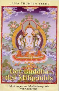 Bild vom Artikel Der Buddha des Mitgefühls vom Autor Thubten Yeshe