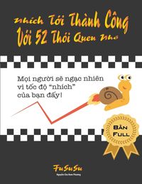 Produktbild: Nh&iacute;ch T&iquest;i Th&agrave;nh C&ocirc;ng V&iquest;i 52 Th&oacute;i Quen Nh&iquest;