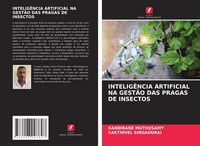 Produktbild: Intelig&ecirc;ncia Artificial Na Gest&atilde;o das Pragas De Insectos