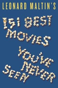 Produktbild: Leonard Maltin's 151 Best Movies You've Never Seen