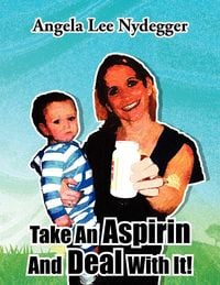 Produktbild: Take An Aspirin And Deal With It!