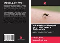 Produktbild: Preval&ecirc;ncia de infec&ccedil;&otilde;es por PLASMODIUM e Geohelminth