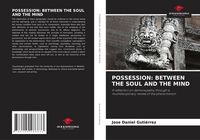 Produktbild: Possession: Between The Soul and The Mind
