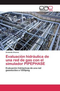 Produktbild: Evaluaci&oacute;n hidr&aacute;ulica de una red de gas con el simulador PIPEPHASE
