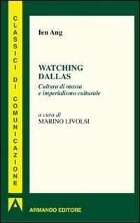 Produktbild: Watching Dallas. Cultura di massa e imperialismo culturale