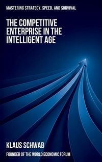 Produktbild: The Competitive Enterprise in the Intelligent Age