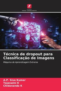 Produktbild: T&eacute;cnica de dropout para Classifica&ccedil;&atilde;o de Imagens