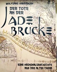 Produktbild: Der Tote an der Jade-Br&uuml;cke