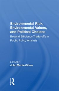 Produktbild: Environmental Risk, Environmental Values, And Political Choices