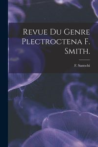 Produktbild: Revue Du Genre Plectroctena F. Smith.