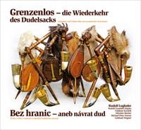Produktbild: Grenzenlos &ndash; die Wiederkehr des Dudelsacks | Bez hranic &ndash; aneb n&aacute;vrat dud