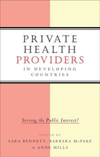 Produktbild: Bennett, S: Private Health Providers in Developing Countries