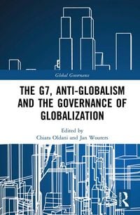 Produktbild: The G7, Anti-Globalism and the Governance of Globalization