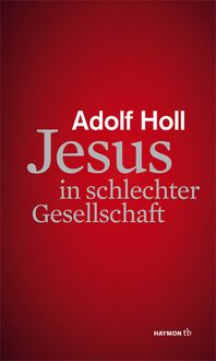 Produktbild: Jesus in schlechter Gesellschaft