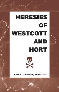 Produktbild: Heresies of Westcott and Hort