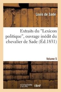 Produktbild: Extraits du 'Lexicon politique', ouvrage in&eacute;dit du chevalier de Sade. Volume 5