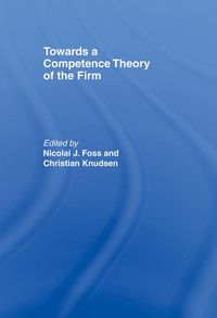 Produktbild: Towards a Competence Theory of the Firm