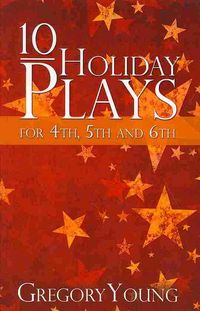 Produktbild: 10 Holiday Plays for 4th, 5th and 6th Graders