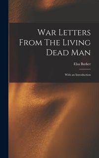 Produktbild: War Letters From The Living Dead Man: With an Introduction