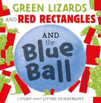 Produktbild: Green Lizards and Red Rectangles and the Blue Ball