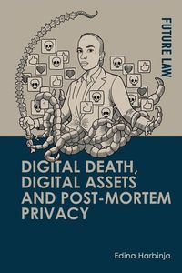 Produktbild: Digital Death, Digital Assets and Post-Mortem Privacy