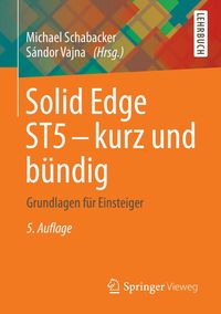 Produktbild: Solid Edge ST5 - kurz und b&uuml;ndig