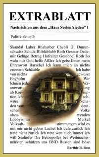 Bild vom Artikel Extrablatt - Nachrichten aus dem Haus Seelenfrieden I vom Autor Barthle B. Boss